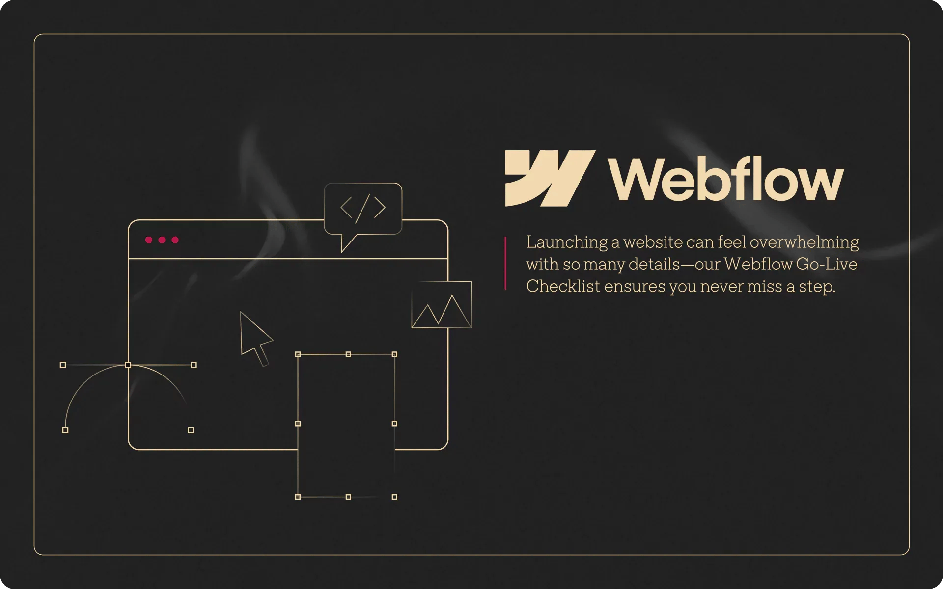 Webflow Go-Live Checklist: A Stress-Free Way to Launch Stunning Websites