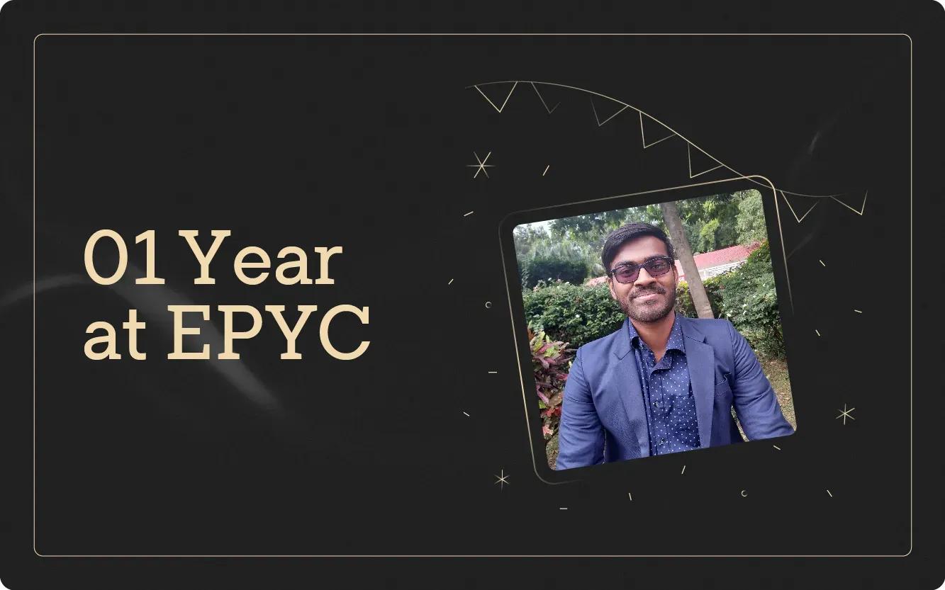 Nivekithan's First Year at EPYC (Uncensored)