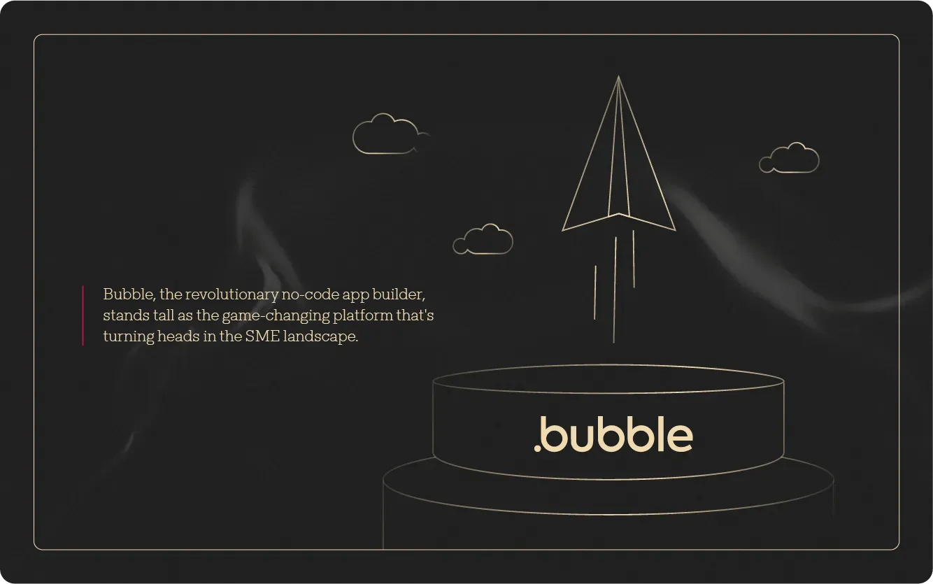 Why Do Startups Want Apps Built on Bubble as their MVPs