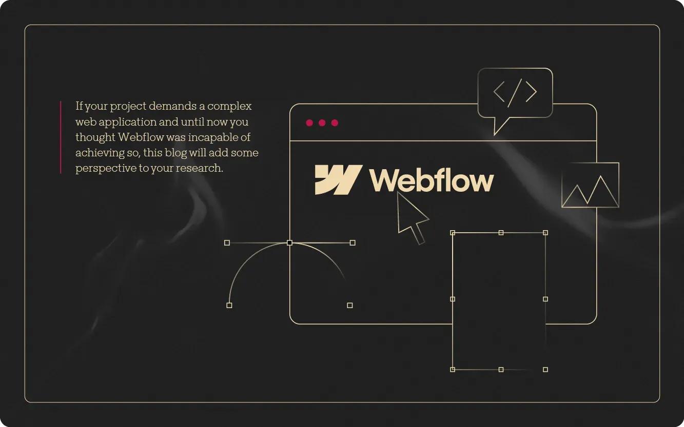 Can You Really Build Complex Web Apps Using WebFlow in 2023?